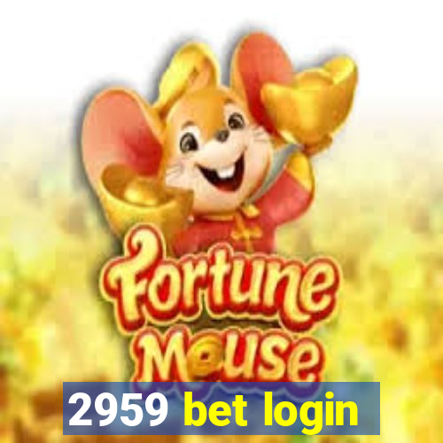 2959 bet login